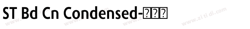 ST Bd Cn Condensed字体转换 ST Bd Cn Condensed字体转换